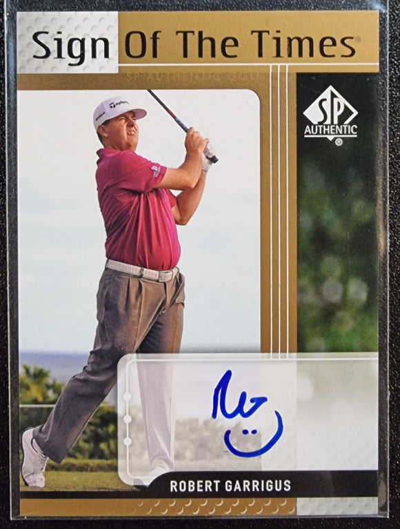 Robert Garrigus RC - 2012 Upper Deck SP Authentic Golf Sign of the Times Auto #ST-GA