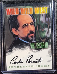 Carlos Cervantes as "Mr. Escobar" - 1999 Fleer Skybox The Wild Wild West Autograph