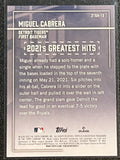 Miguel Cabrera  - 2021 Topps Series 1 Baseball 2021'S GREATEST HITS #21GH-13