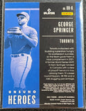 George Springer - 2021 Panini Absolute Baseball Unsung Heroes #UH-6