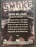 Devin Williams - 2021 Topps Fire SMOKE & MIRRORS Gold Minted #SM-3